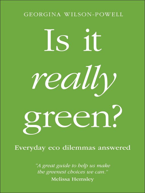 Title details for Is It Really Green? by Georgina Wilson-Powell - Available